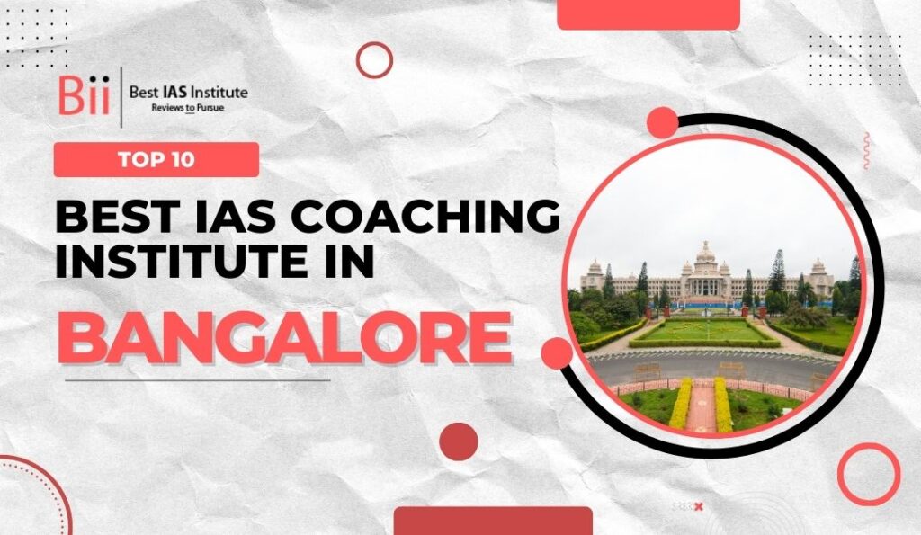 Best Ias Coaching institute in Bangalore