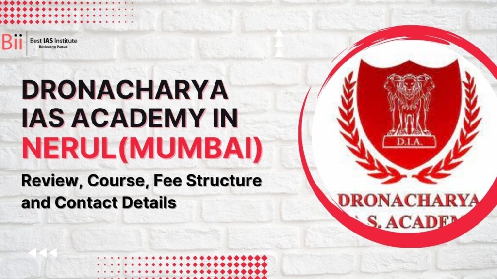 Dronacharya IAS Academy- Review, Fee Structure, Course, Contact Details