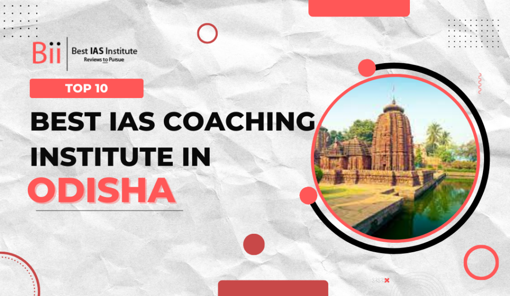 Best IAS Coaching in Odisha