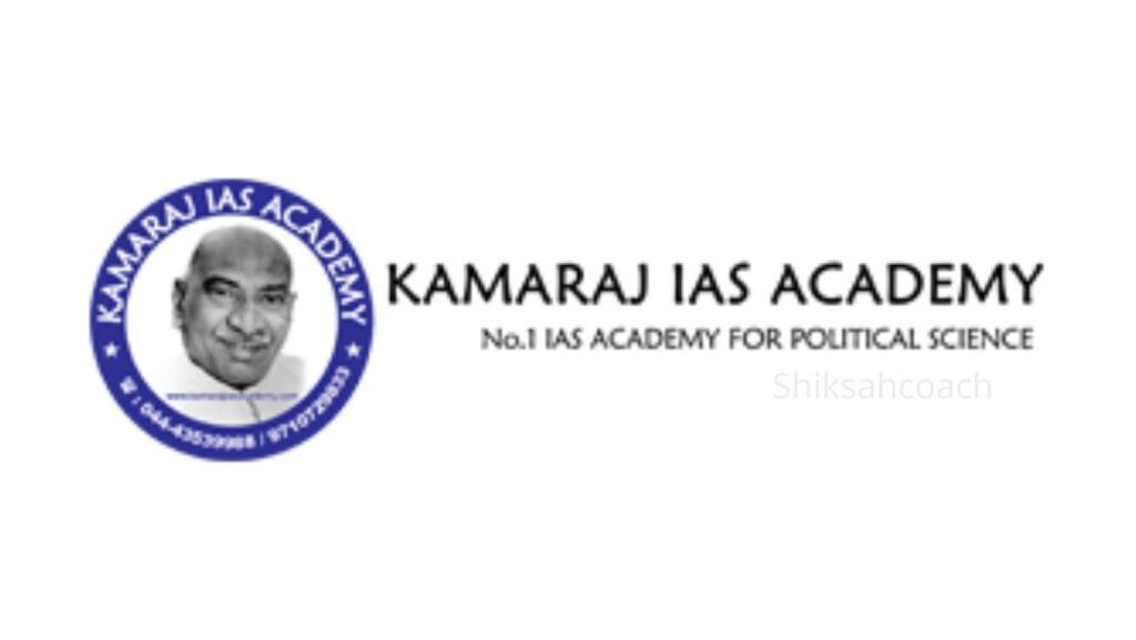Kamaraj IAS Academy | Best IAS Coaching in Chennai
