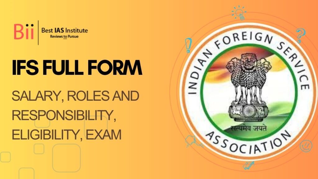 IFS Full form-Indian Foreign Services