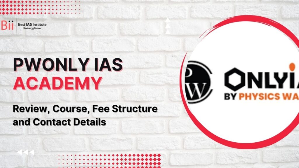 PW only IAS Academy Review