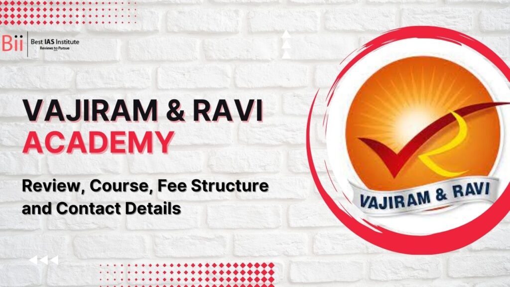 Vajiram & Ravi Academy Review