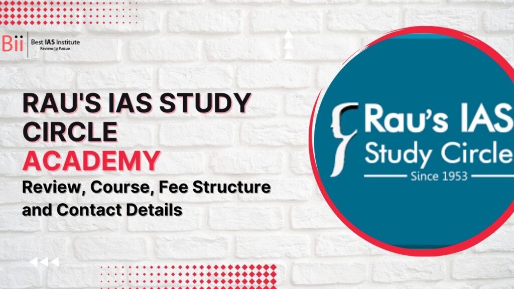Rau’s IAS Study Circle Review