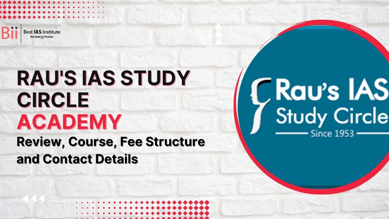 Rau's IAS Study Circle Reviews, Fees, Elearn, Branch, Course