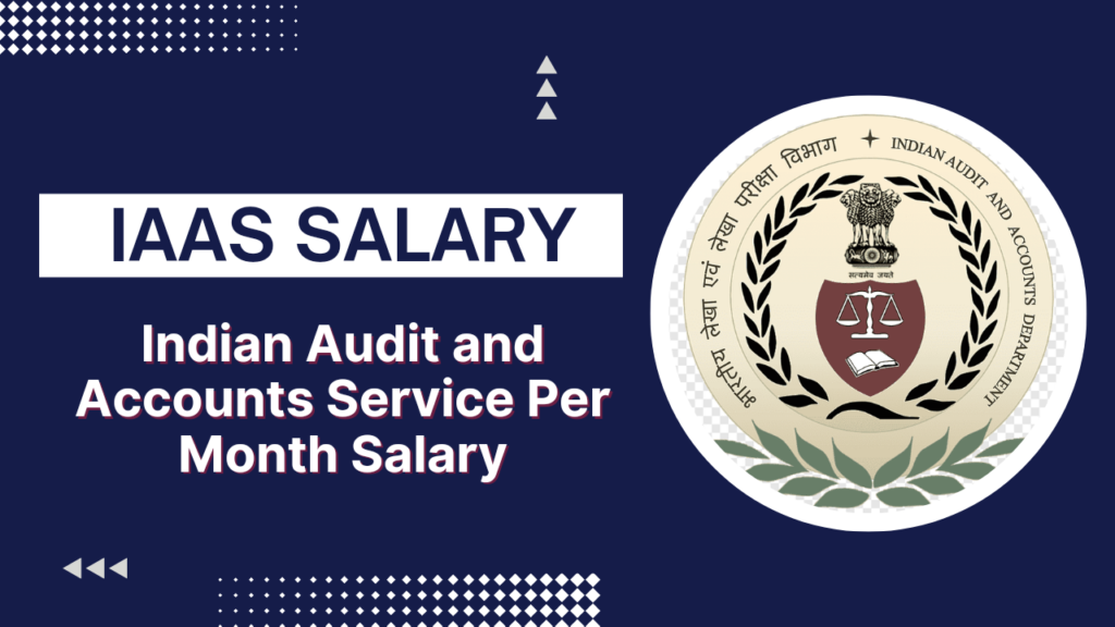 IAAS salary per month