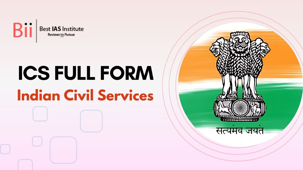 ics-full-form-origin-history-roles-exam-pattern