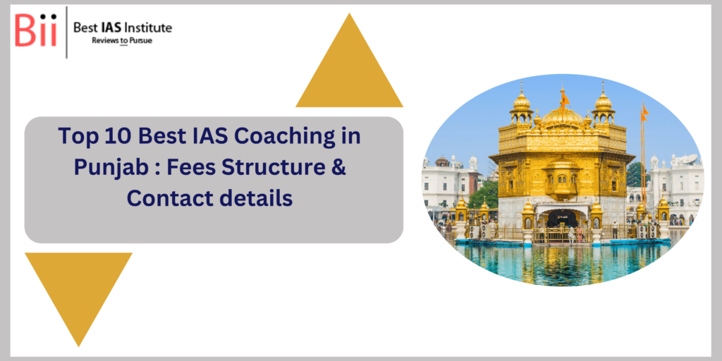 Top 10 Best IAS Coaching in Punjab