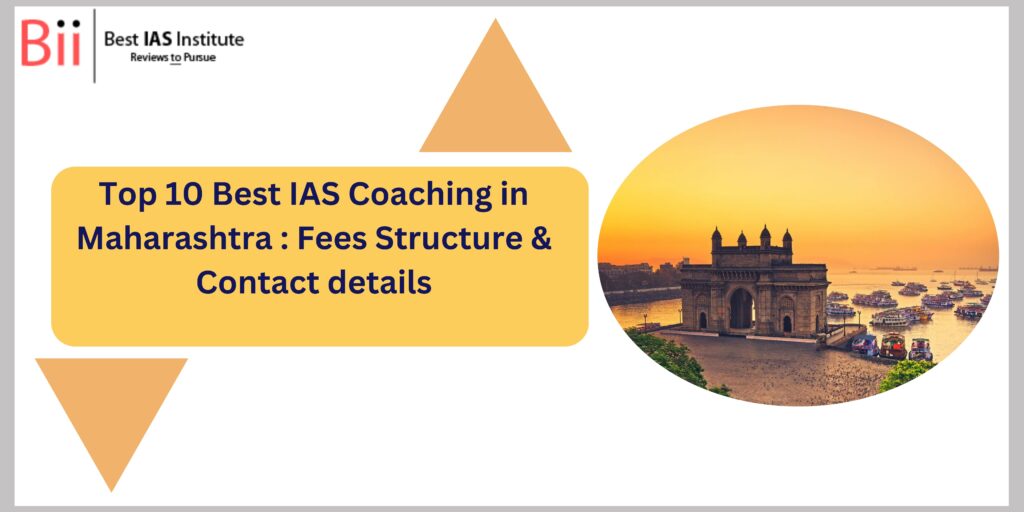 Top 10 Best IAS Coaching in Maharashtra